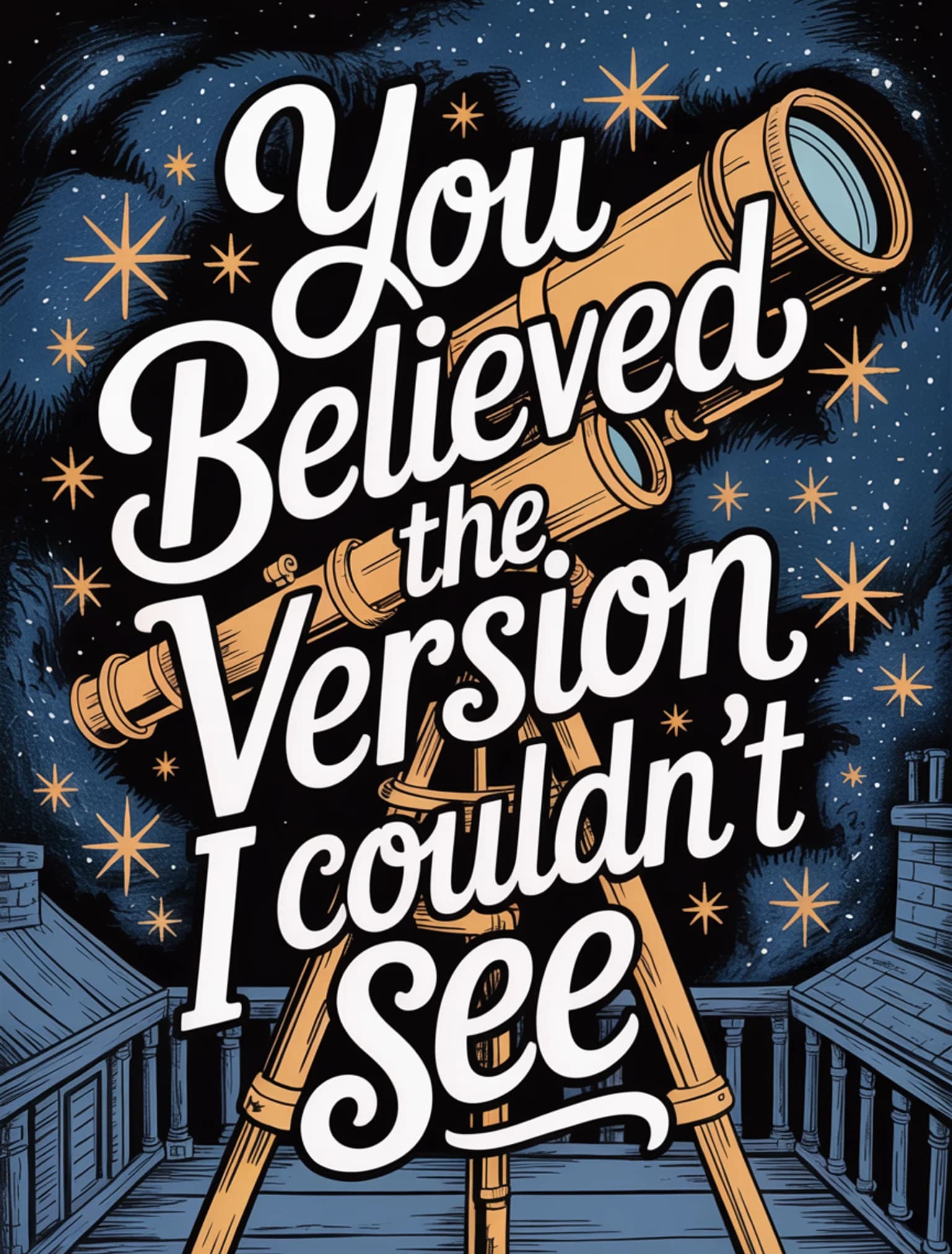 You Believed the Version I Couldn't