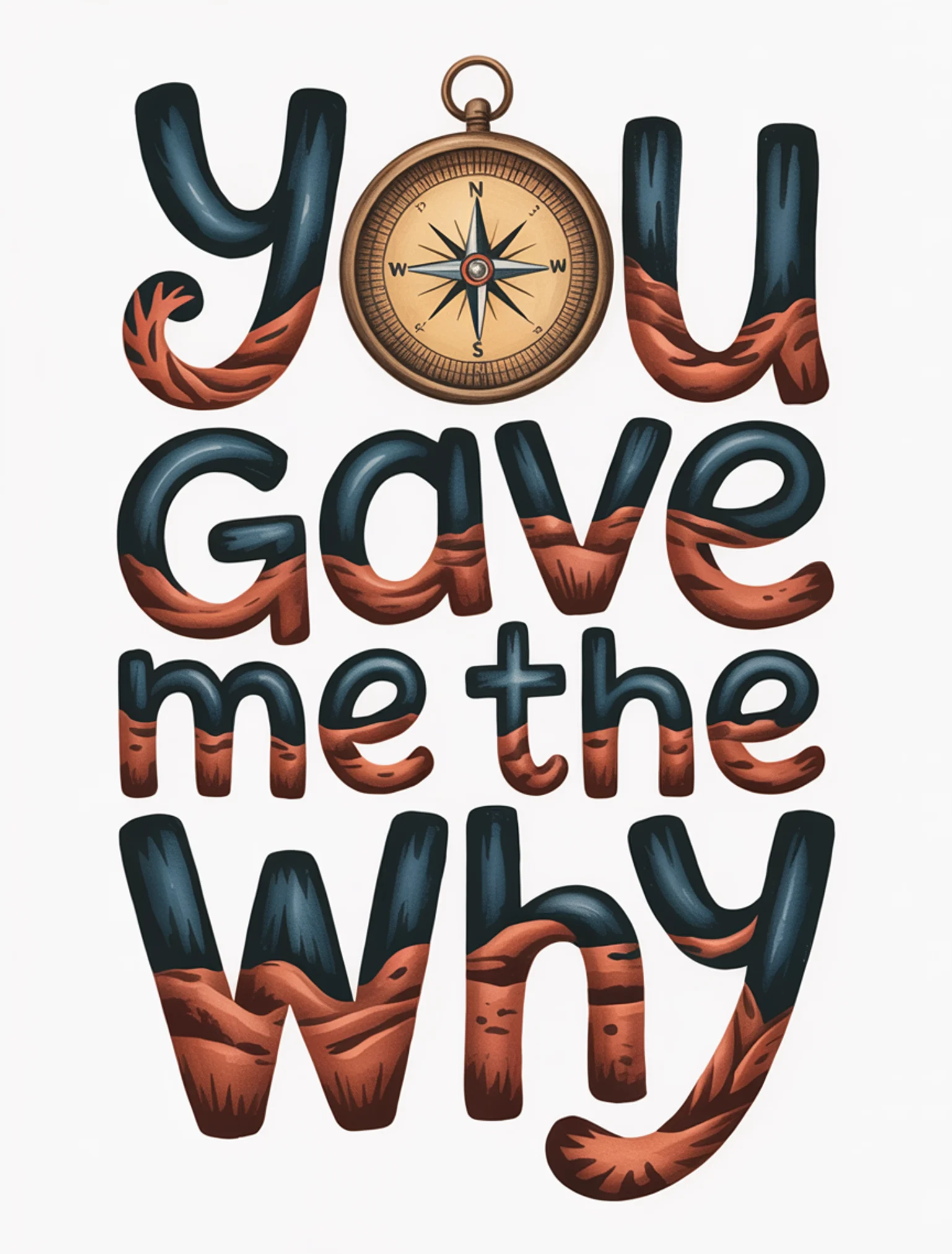 You Gave Me the Why