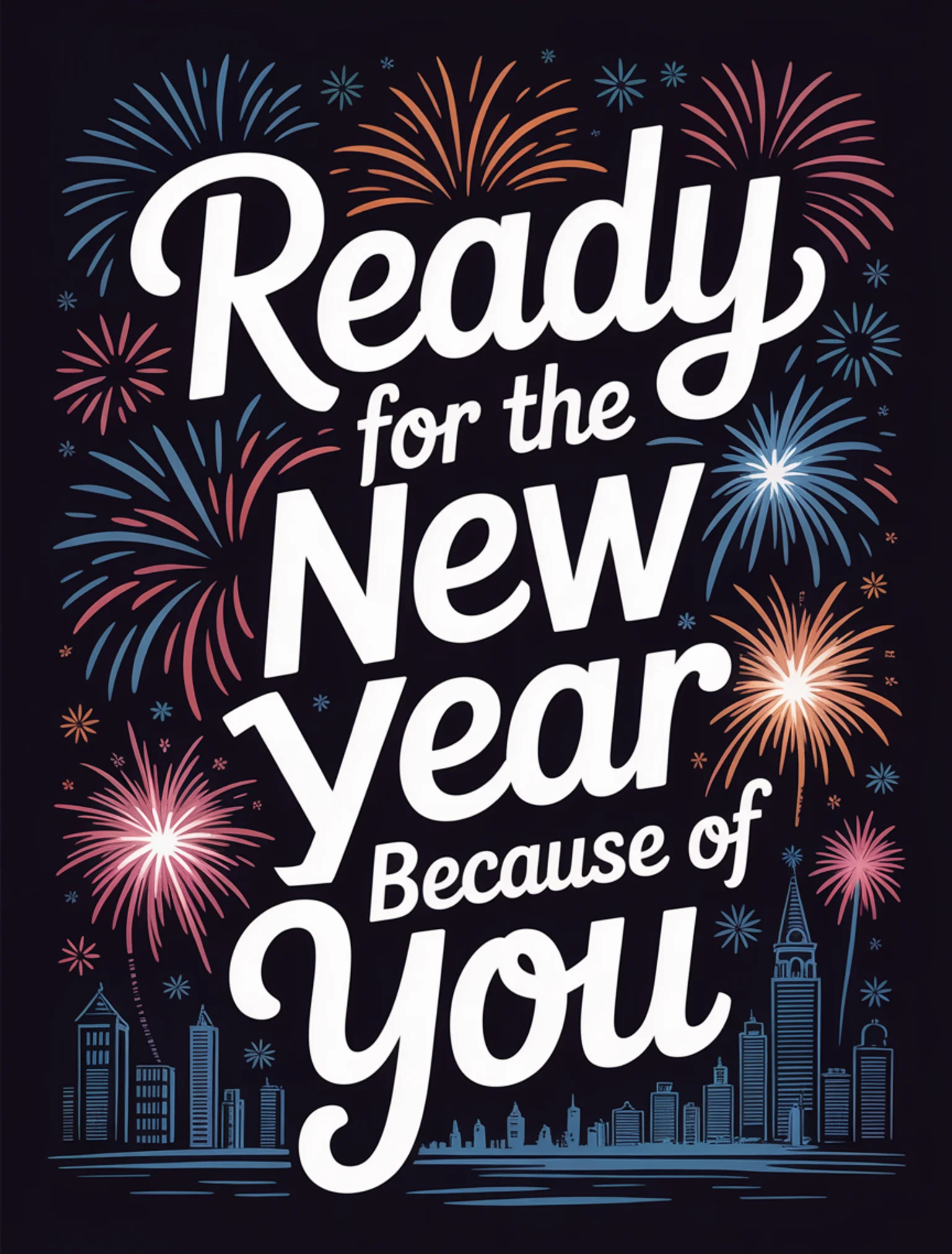 Ready for the New Year Because of You