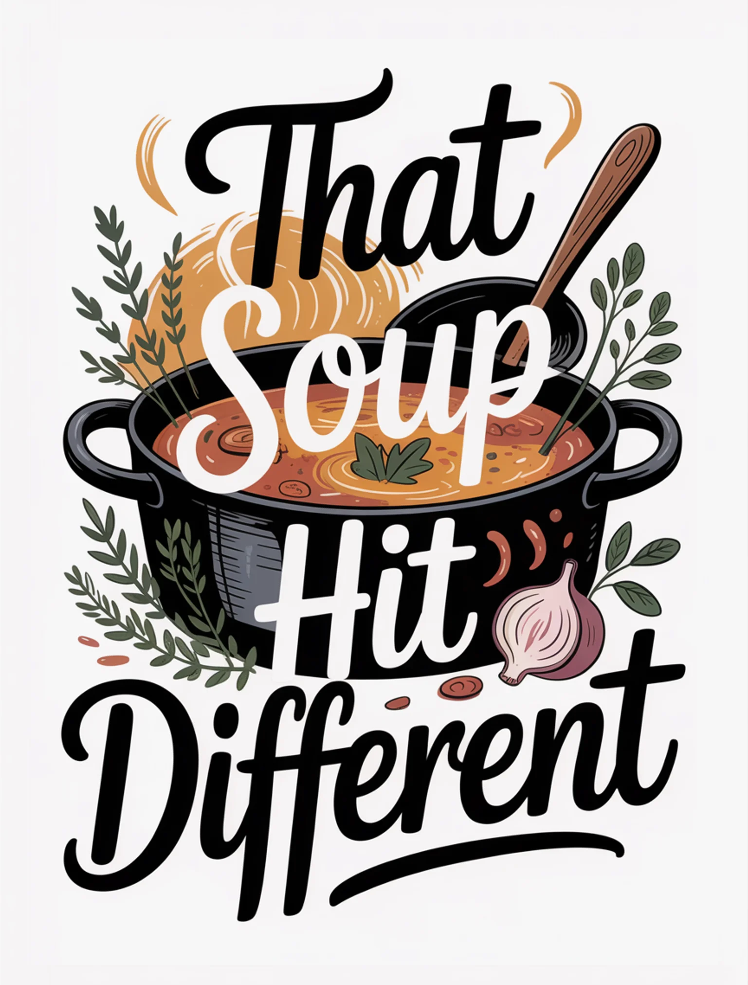 That Soup Hit Different