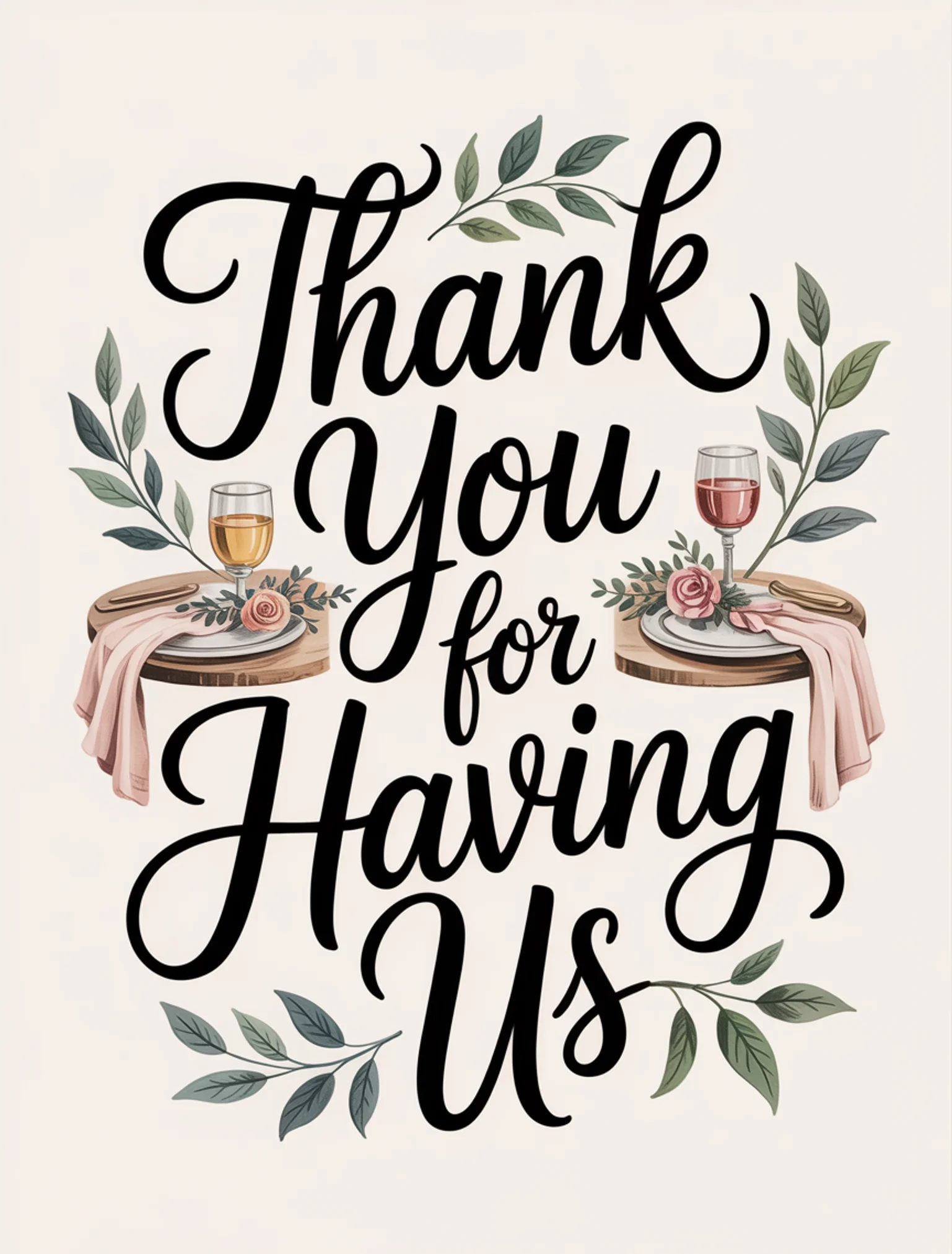 Thank You for Having Us