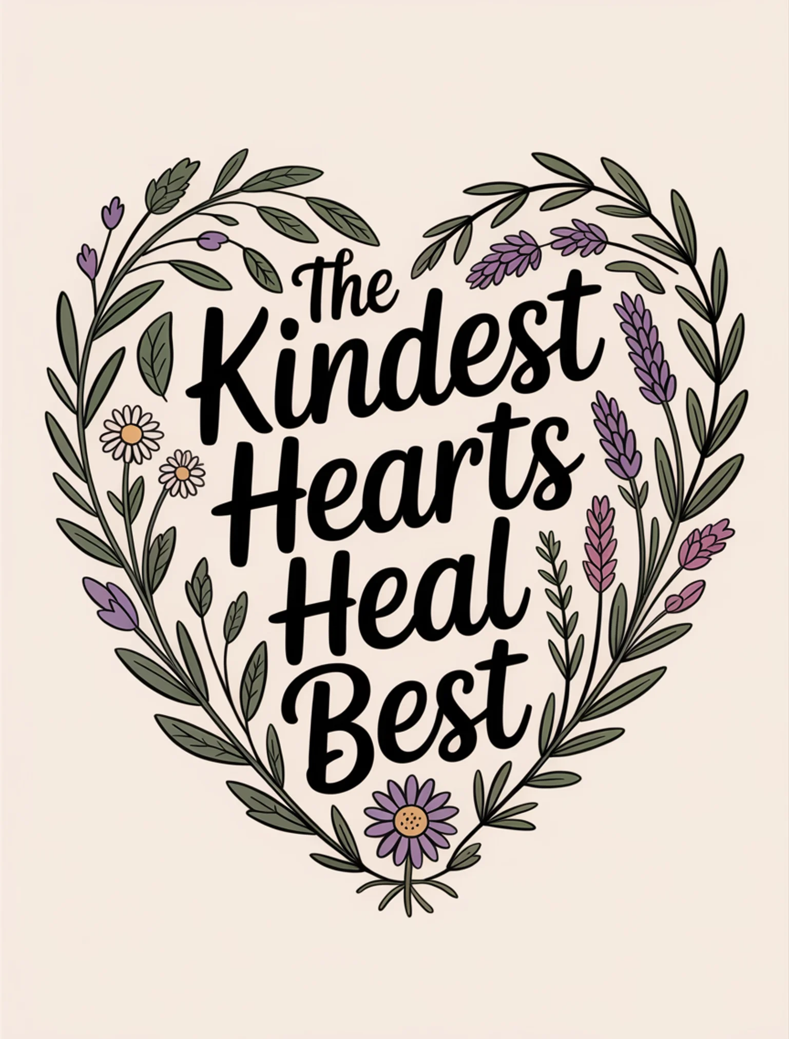 The Kindest Hearts Heal Best