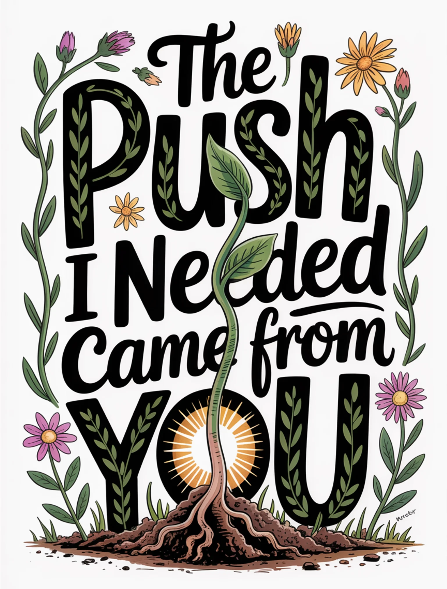 The Push I Needed Came From You