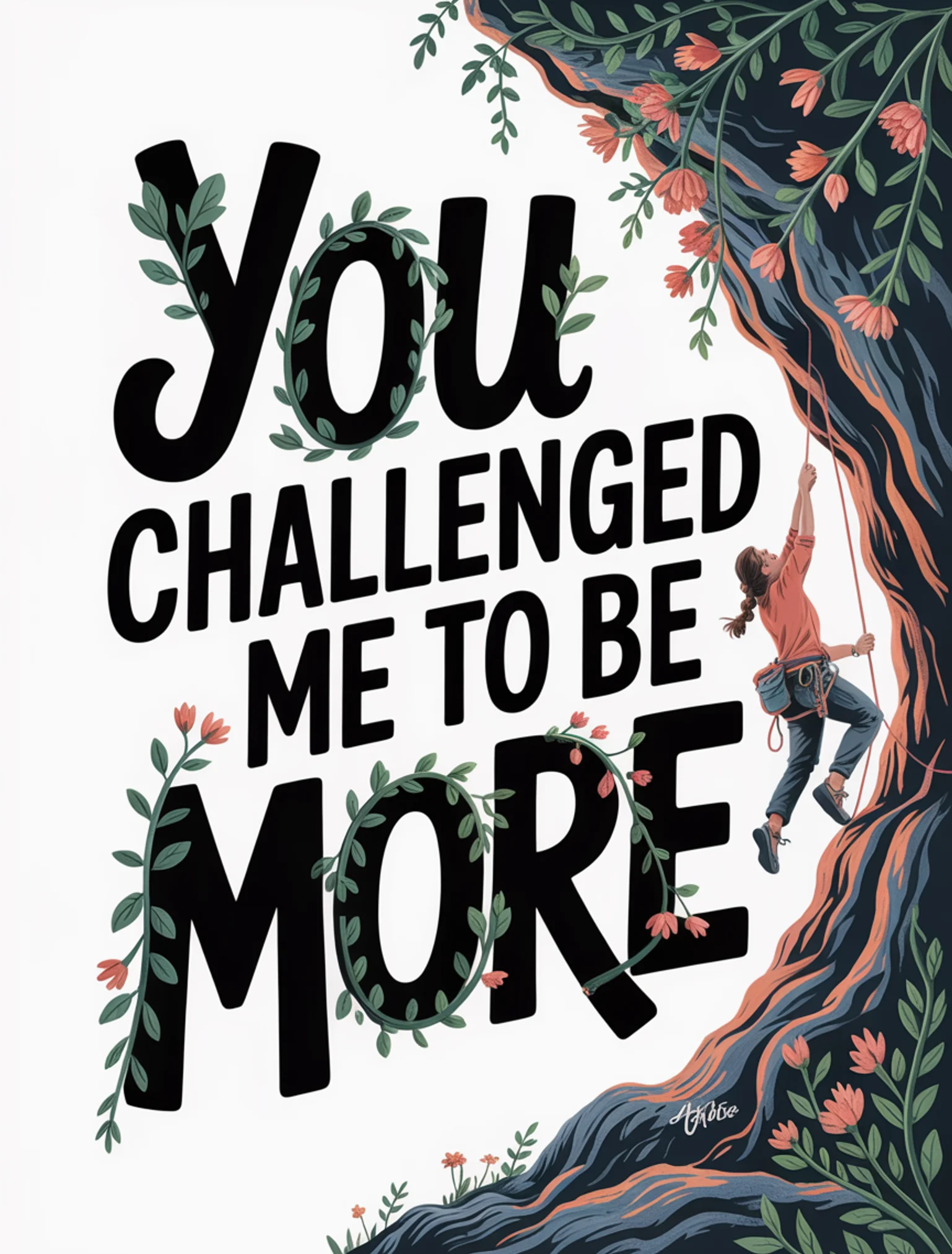 You Challenged Me to Be More