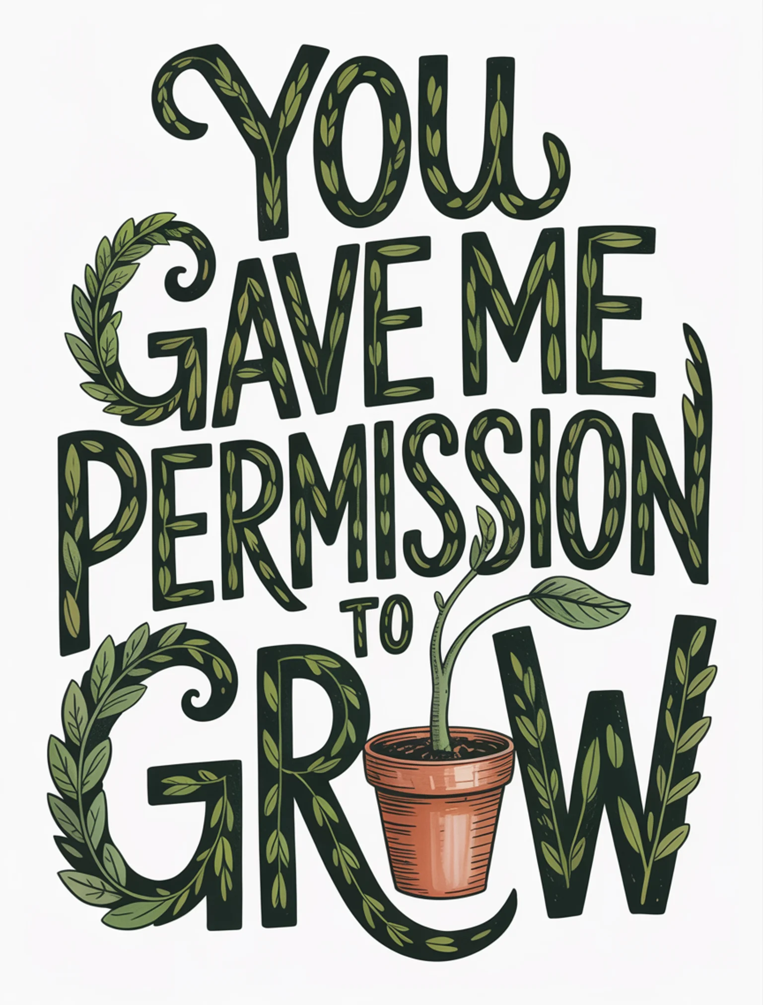 You Gave Me Permission to Grow