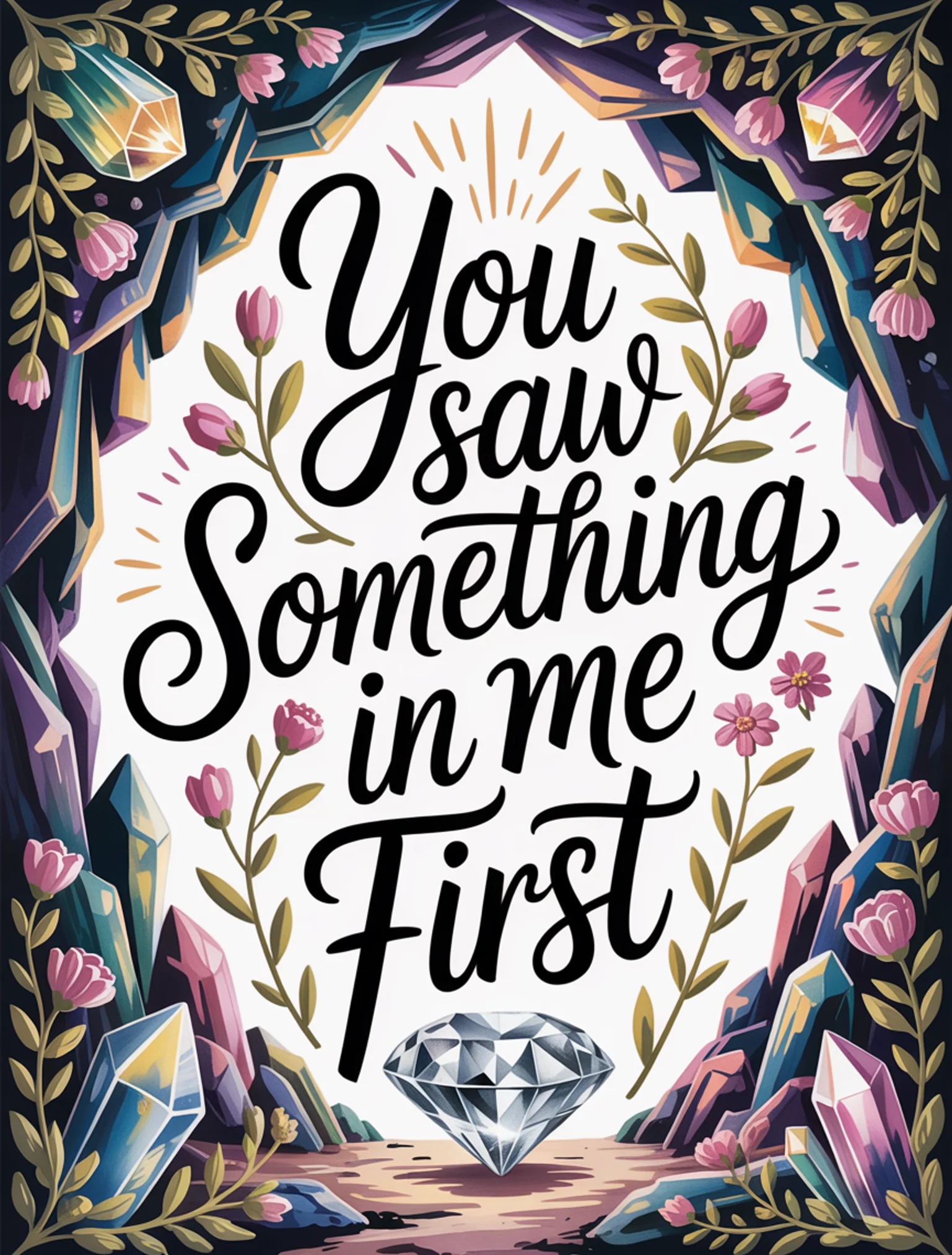 You Saw Something in Me First