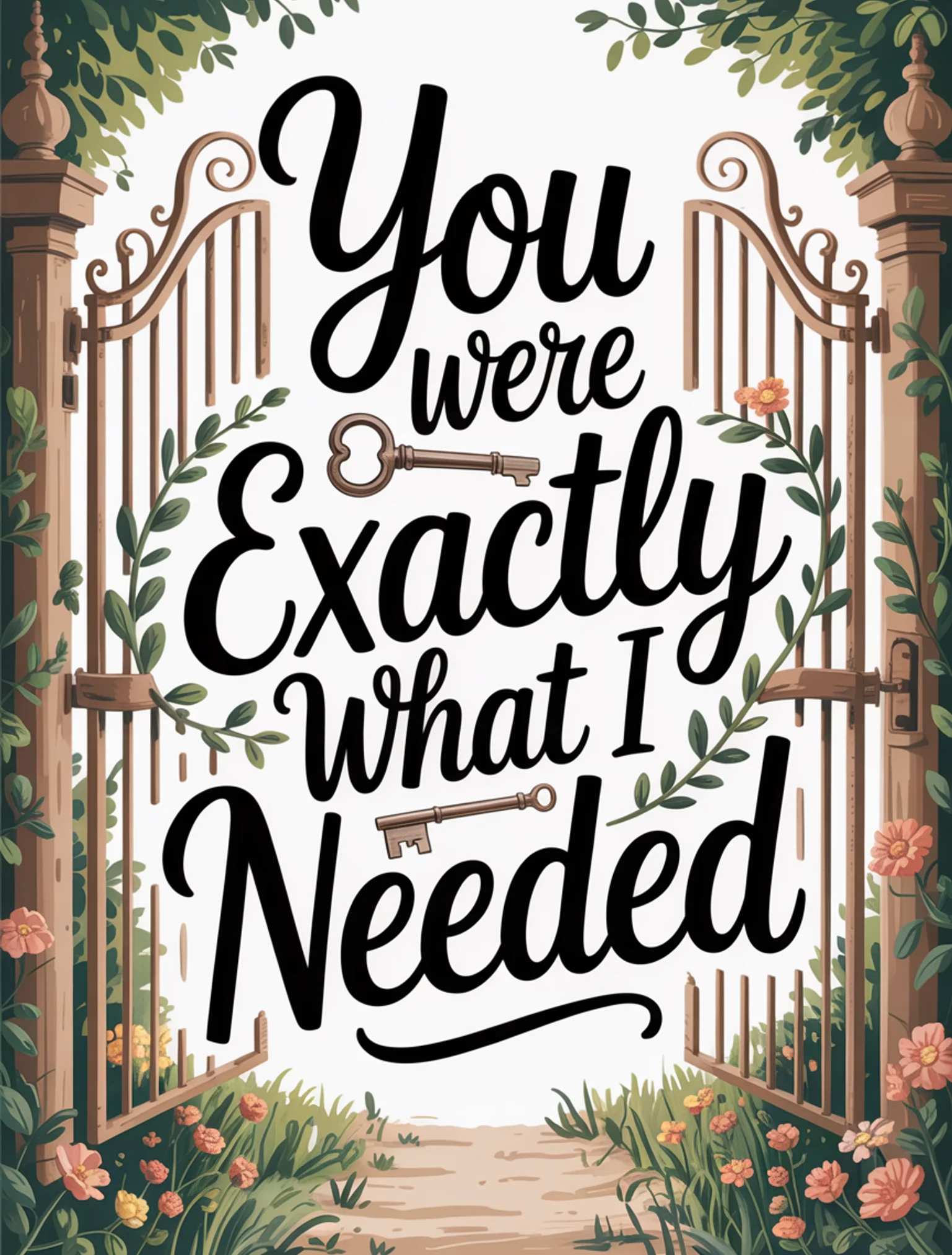 You Were Exactly What I Needed