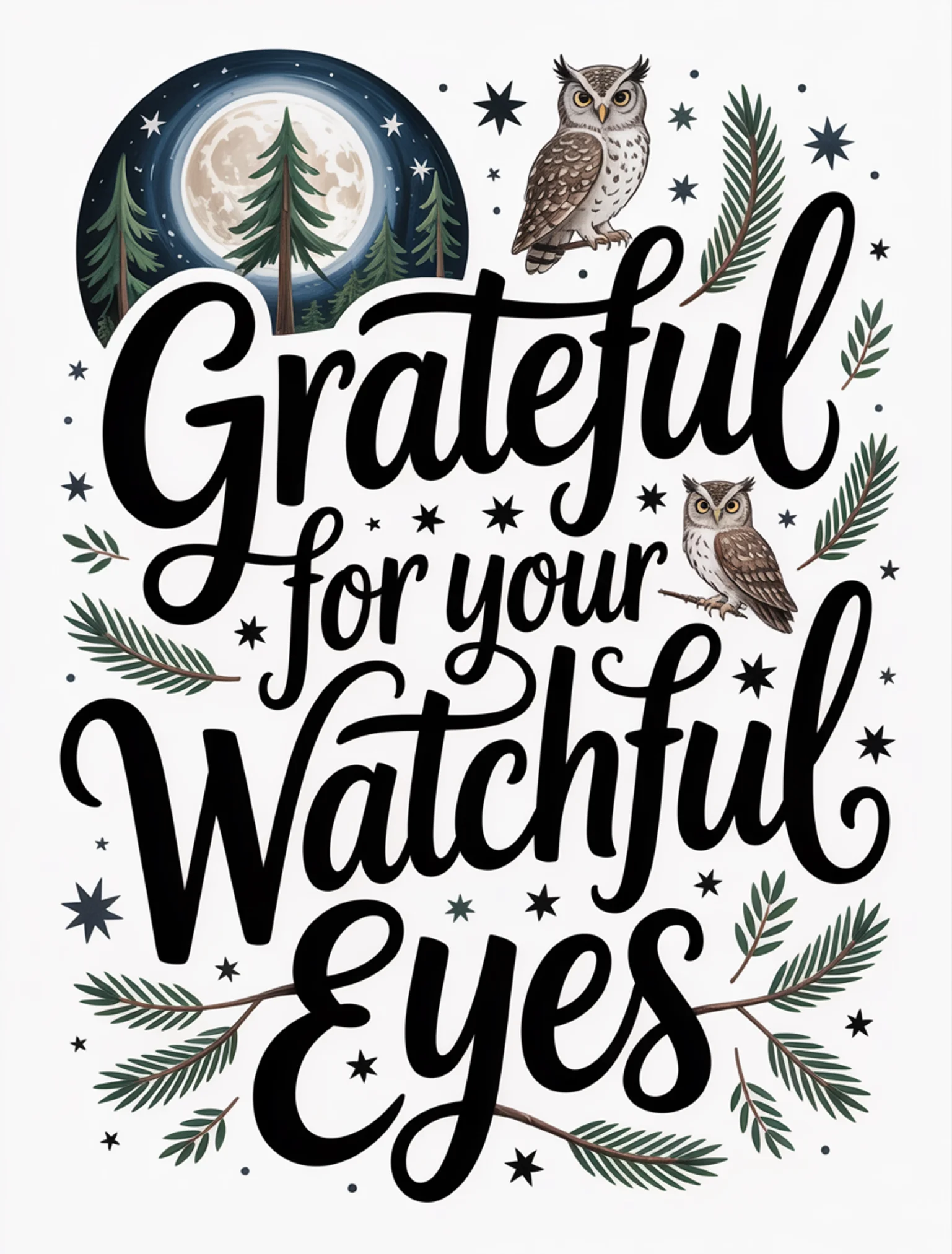 Grateful for Your Watchful Eyes