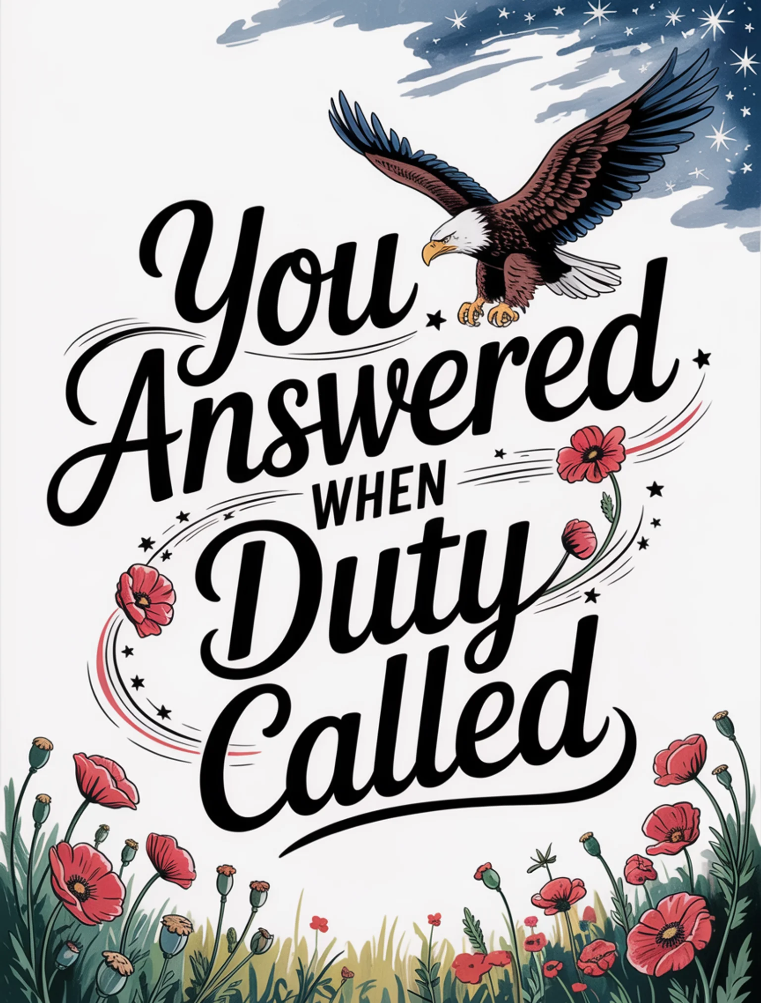 You Answered When Duty Called