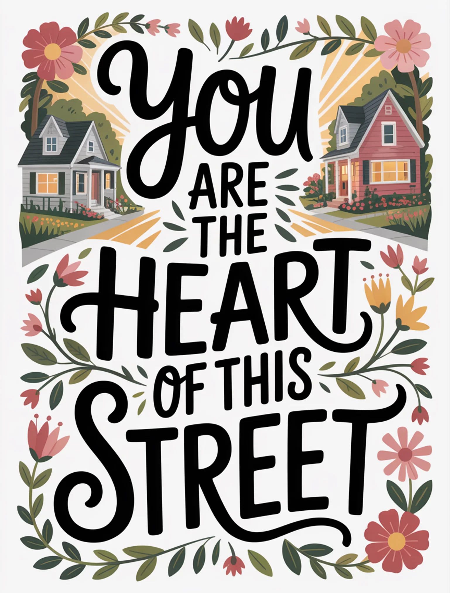 You Are the Heart of This Street