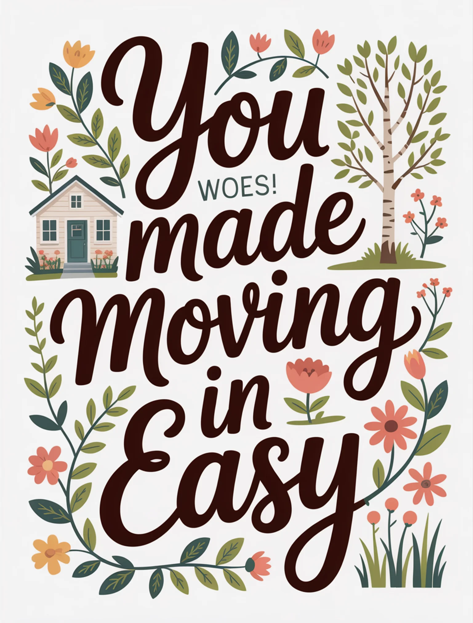 You Made Moving In Easy