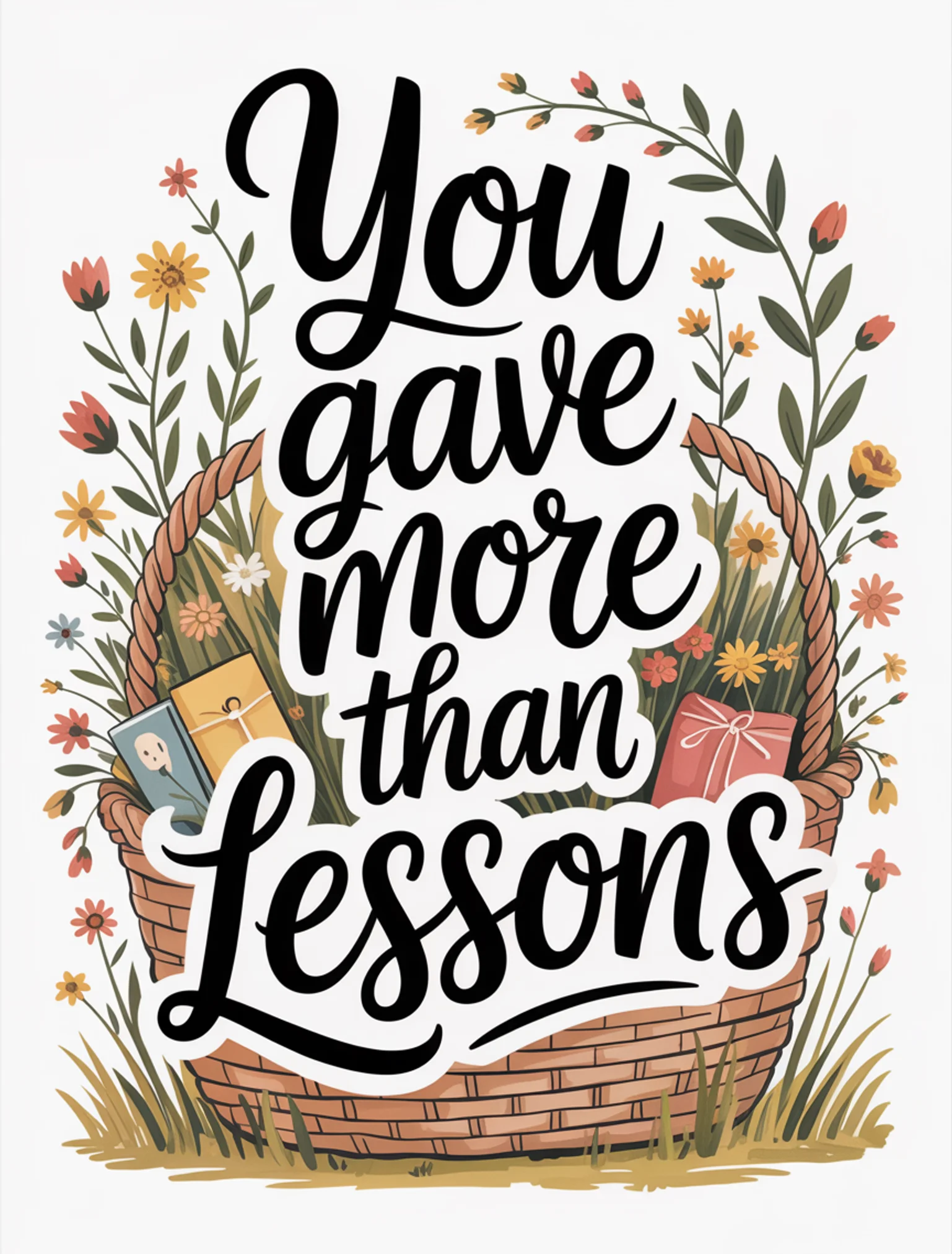 You Gave More Than Lessons
