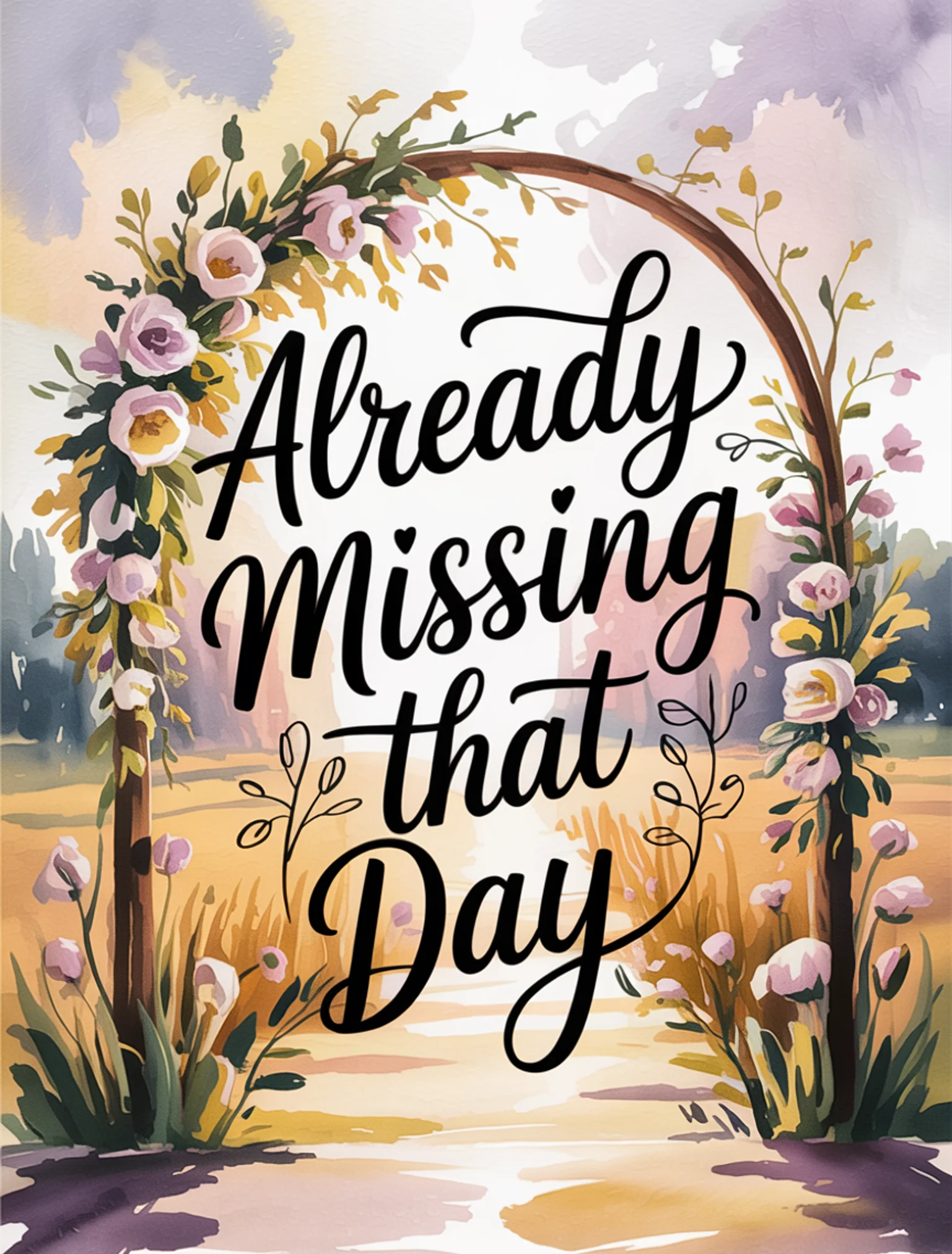 Already Missing That Day