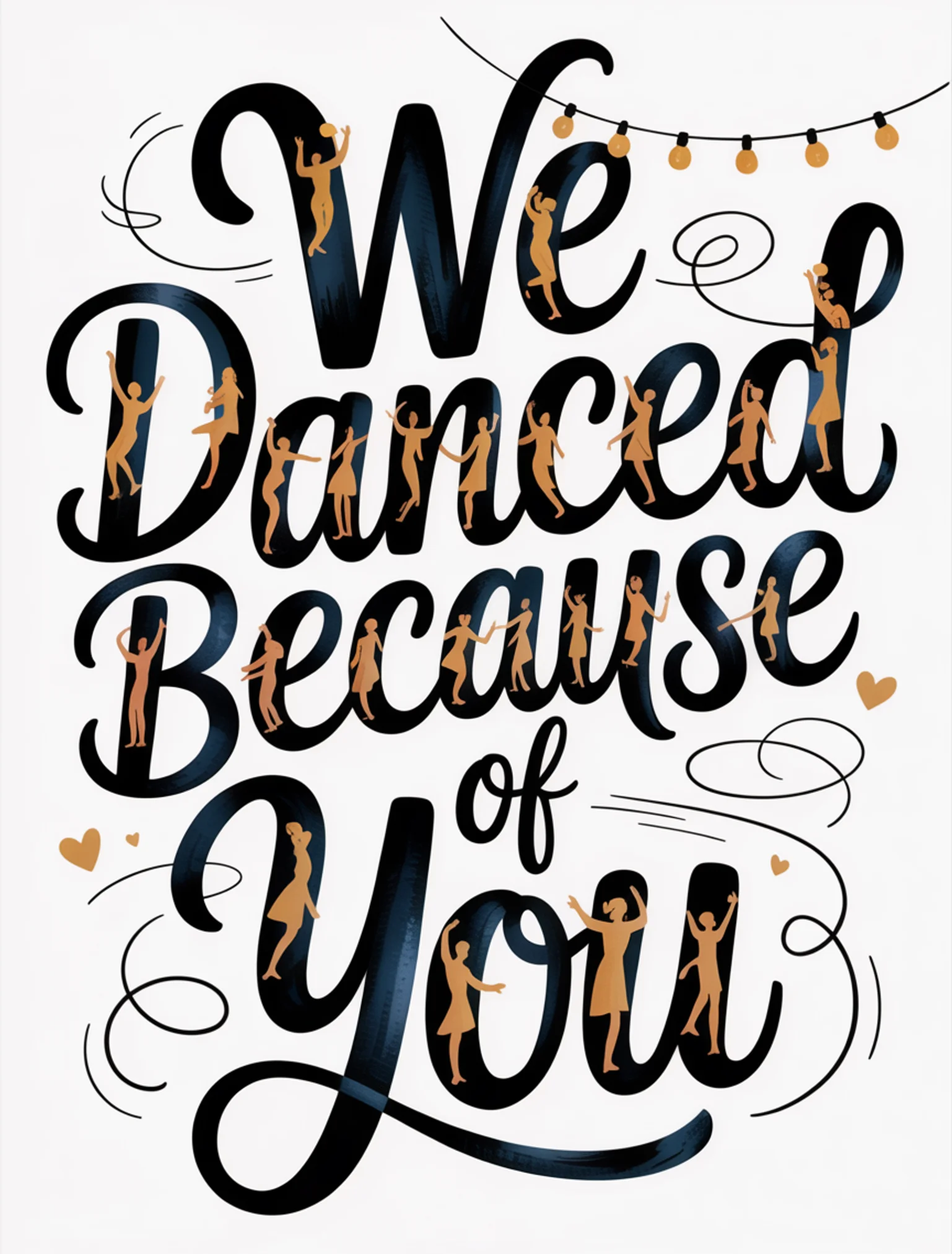 We Danced Because of You