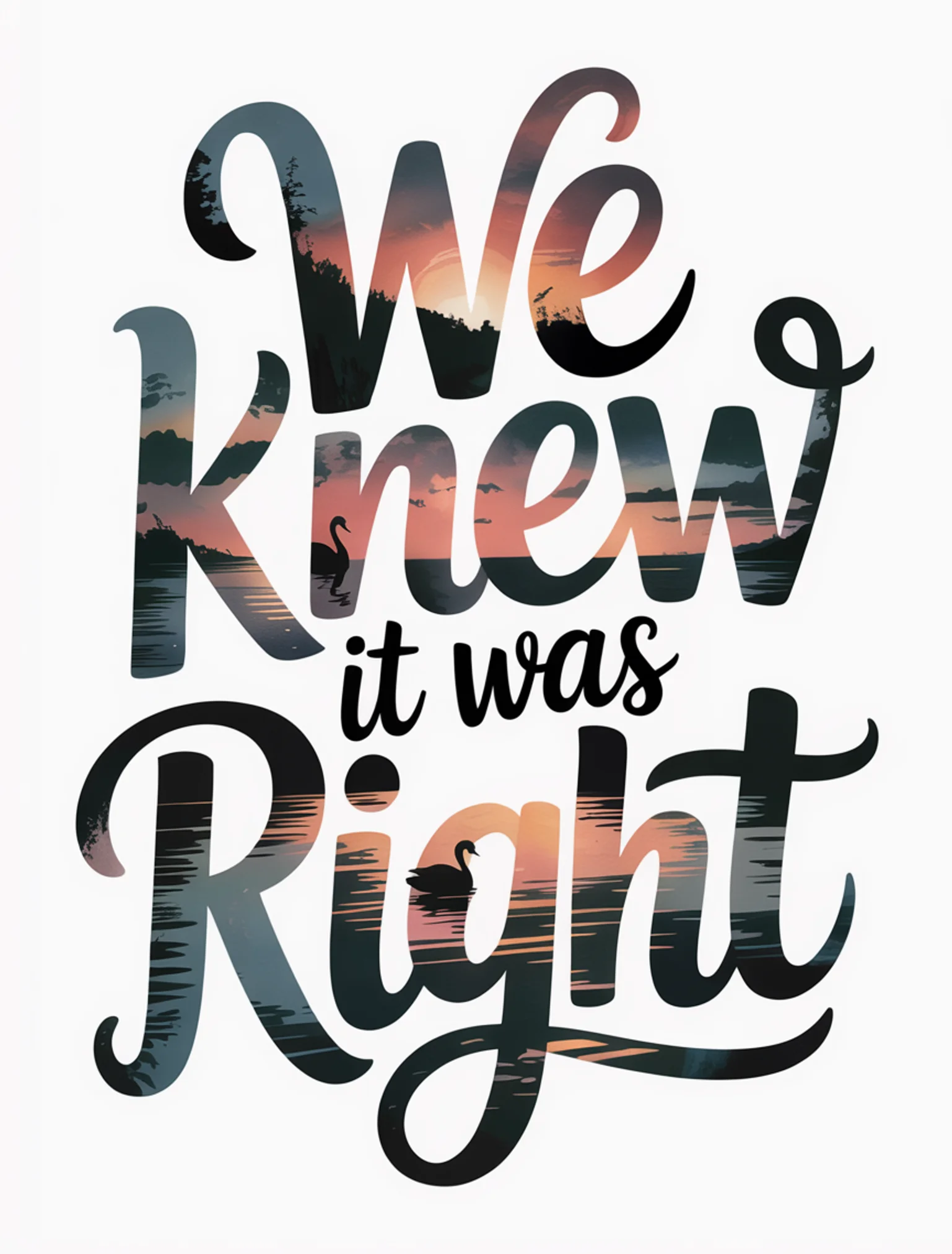 We Knew It Was Right