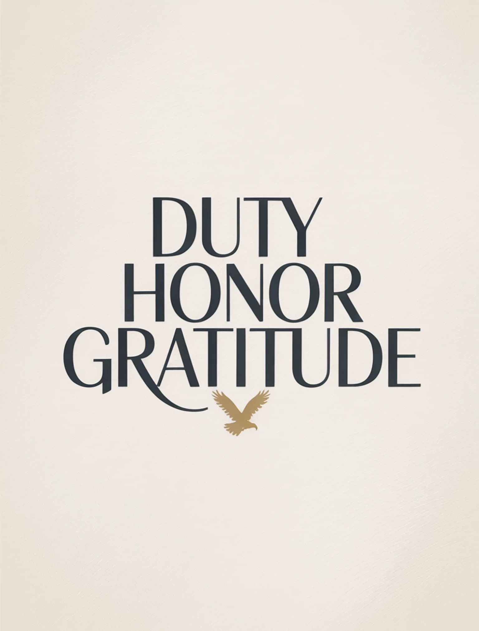 Duty Honor Gratitude