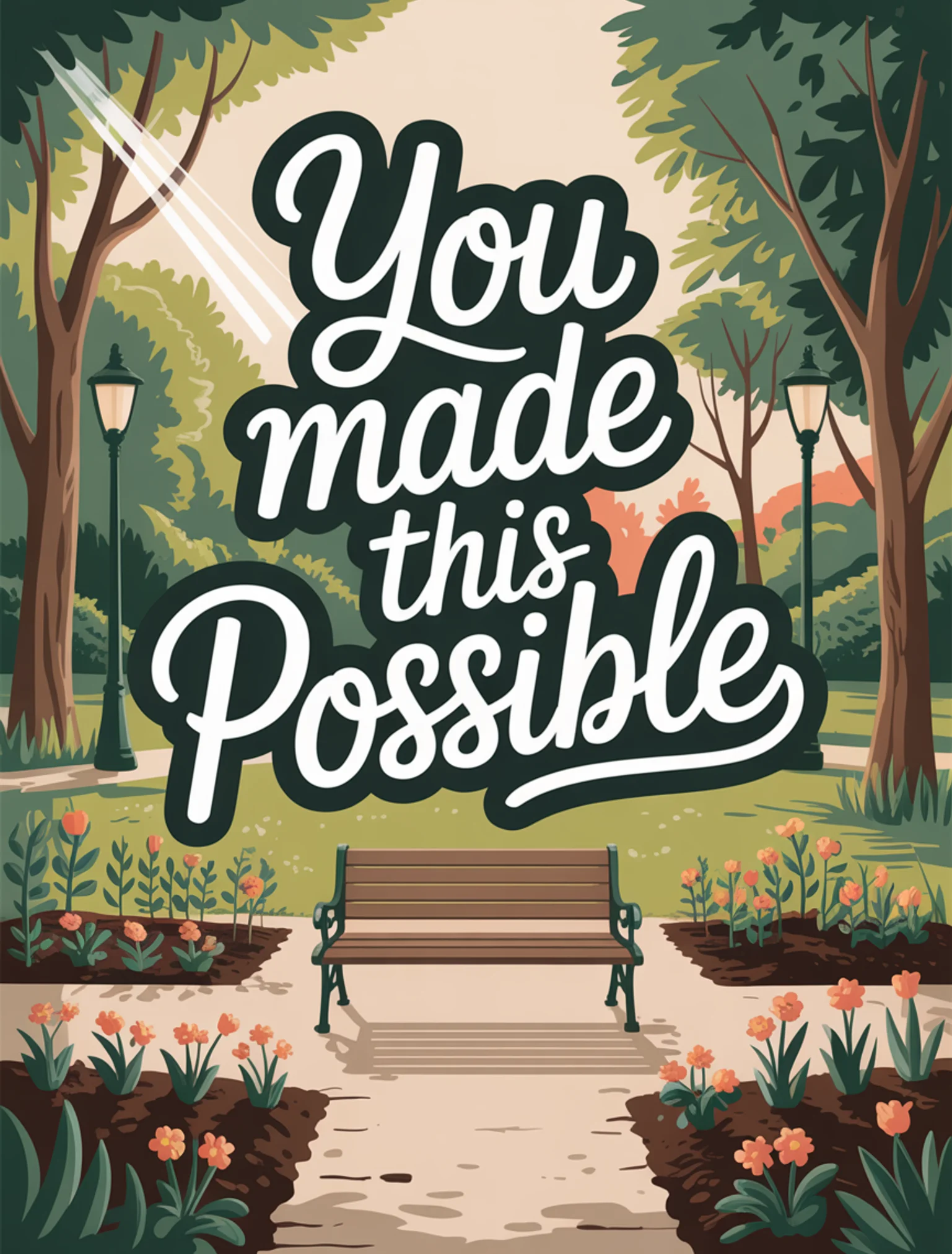 You Made This Possible