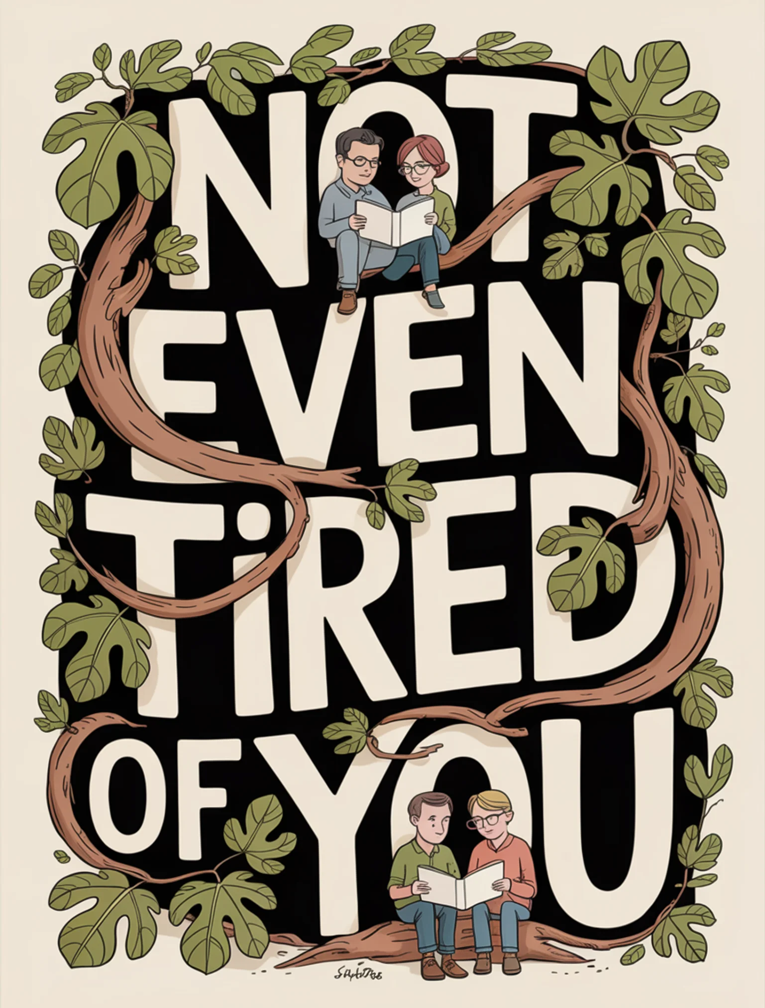 Not Even Tired of You