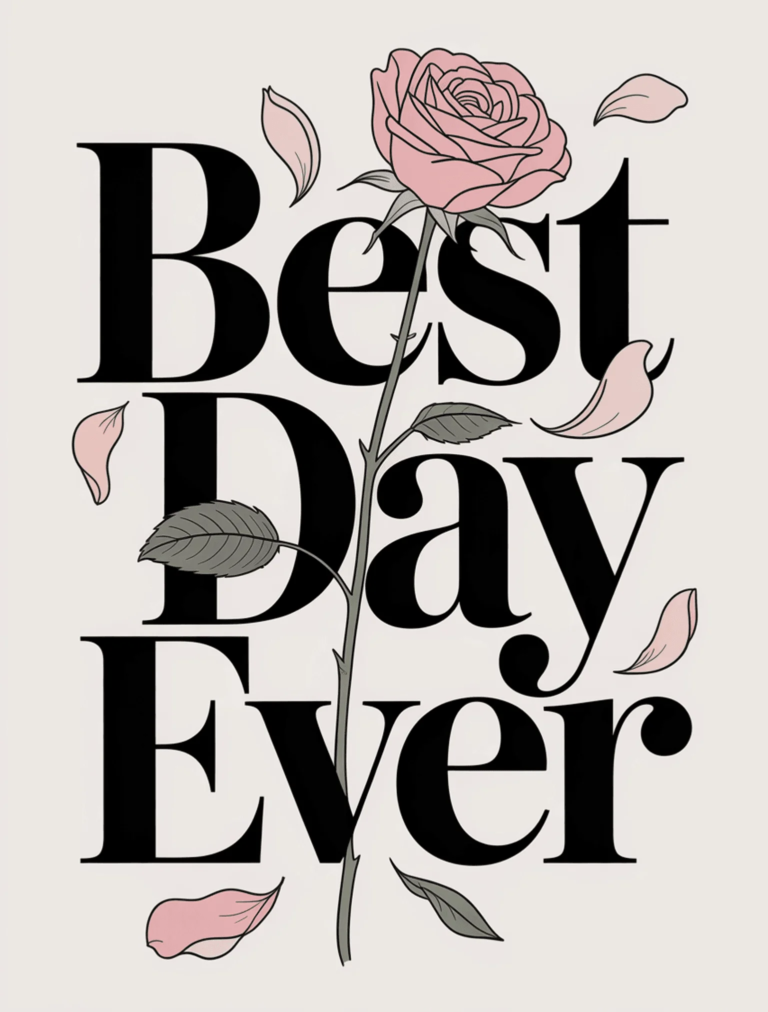 Best Day Ever Modern Typography