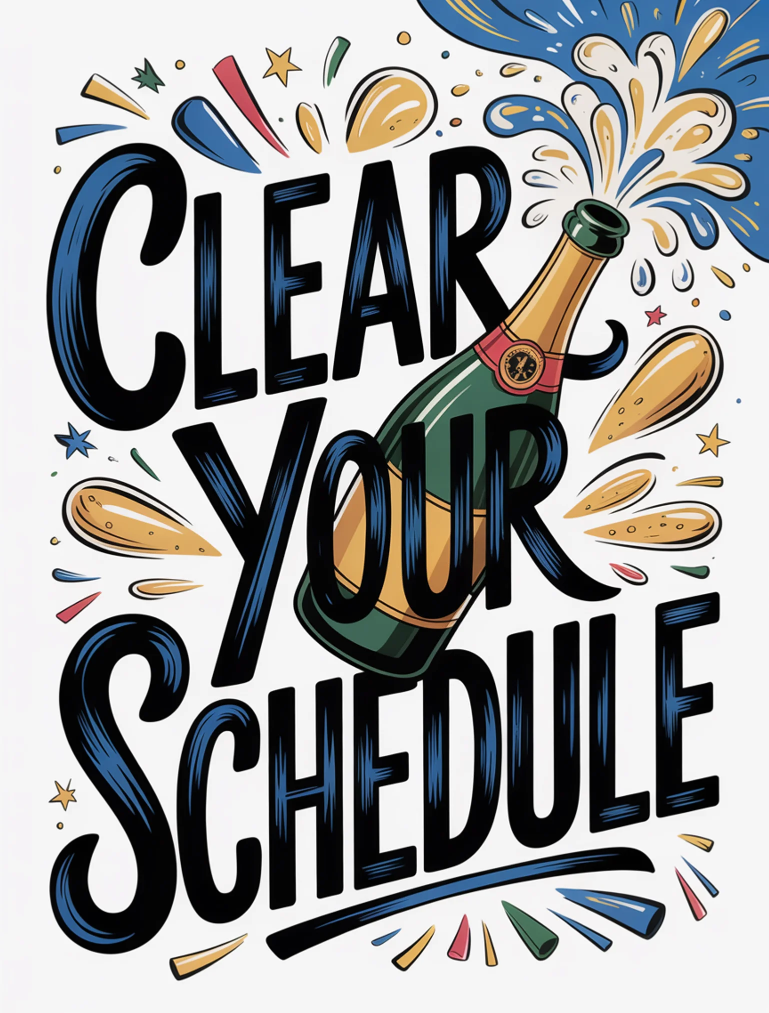 Clear Your Schedule