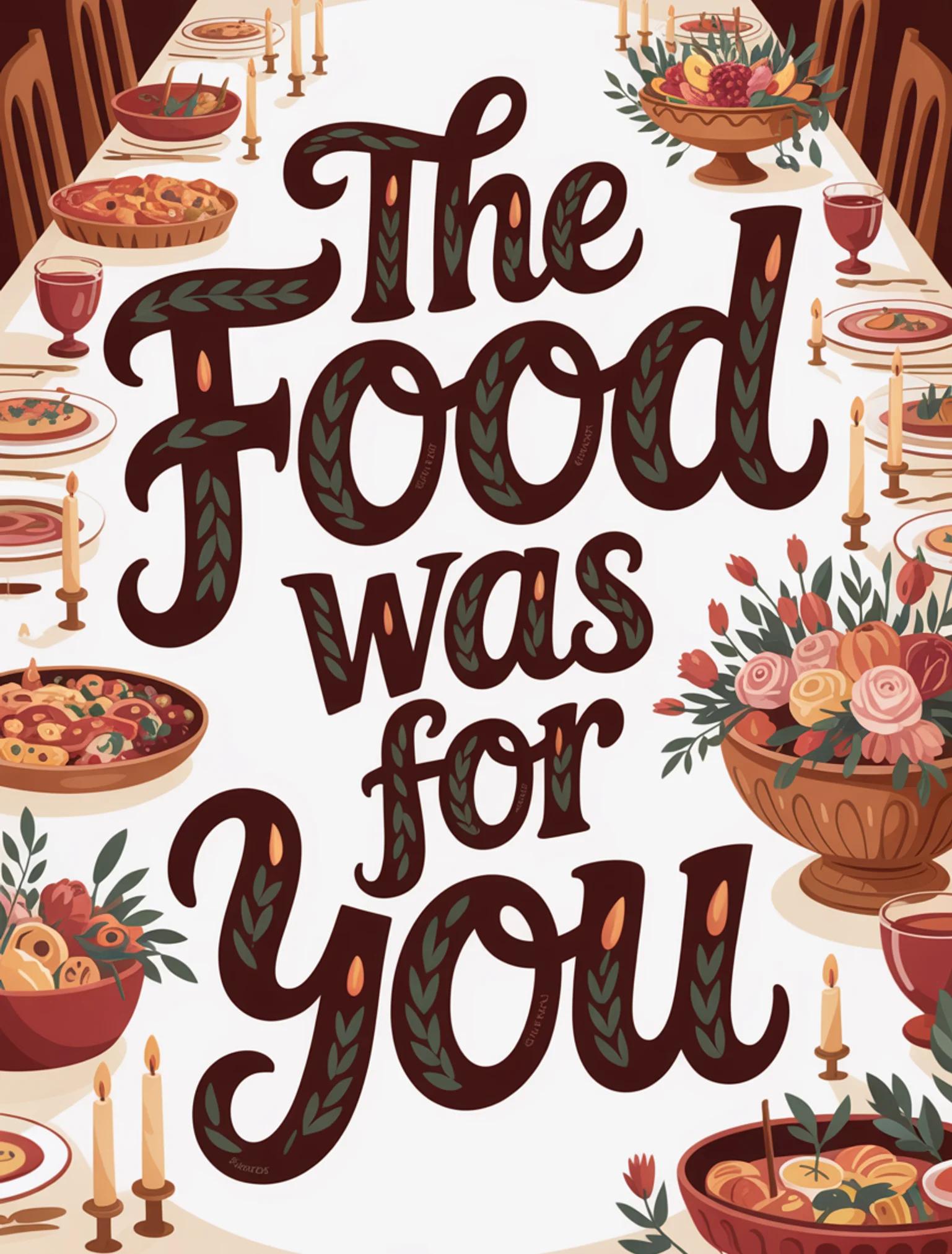 The Food Was For You